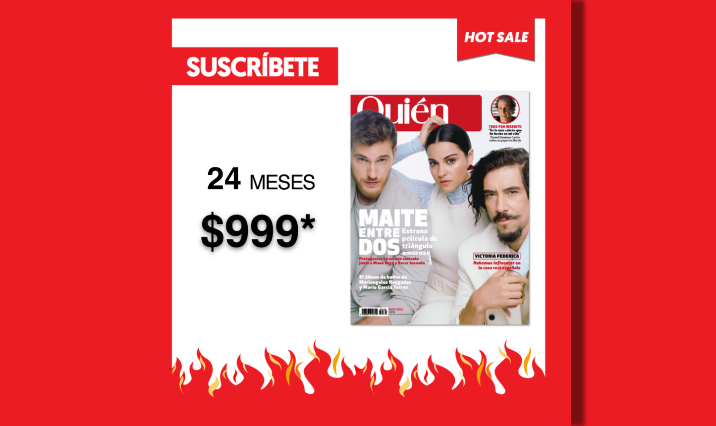 ¡HOT SALE! Revista Quién 2 años Mayo 2022